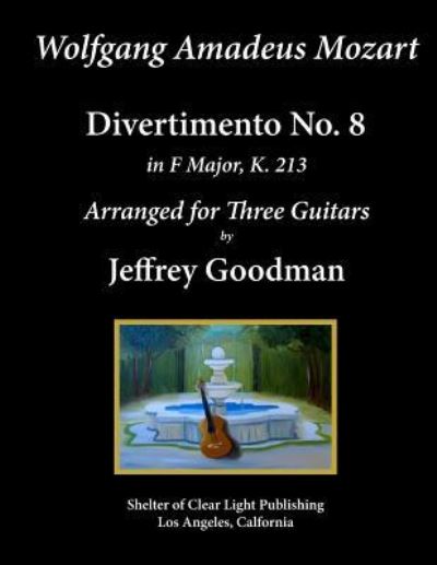 Cover for Jeffrey Goodman · Wolfgang Amadeus. Mozart - Divertimento No. 8 (Paperback Book) (2017)