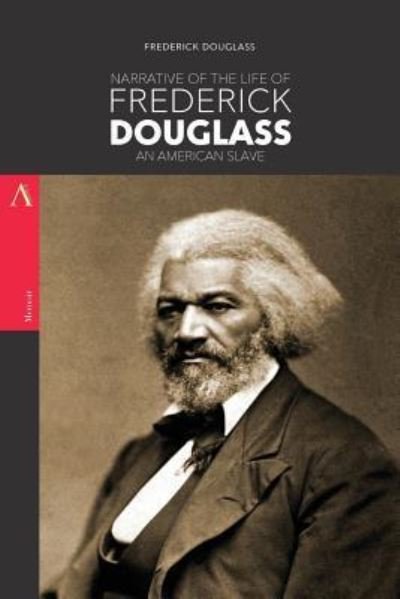 Cover for Frederick Douglass · Narrative of the Life of Frederick Douglass, An American Slave (Paperback Bog) (2017)