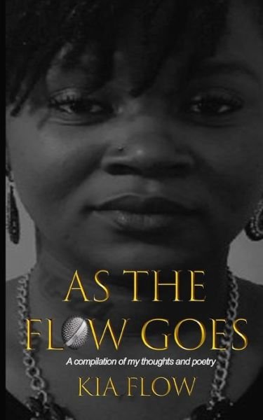 Cover for Kia Flow · As the Flow Goes (Pocketbok) (2018)