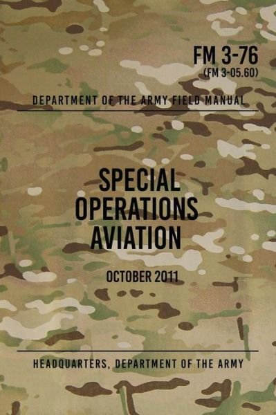 Cover for Headquarters Department of the Army · FM 3-76 Special Operations Aviation (Paperback Book) (2017)
