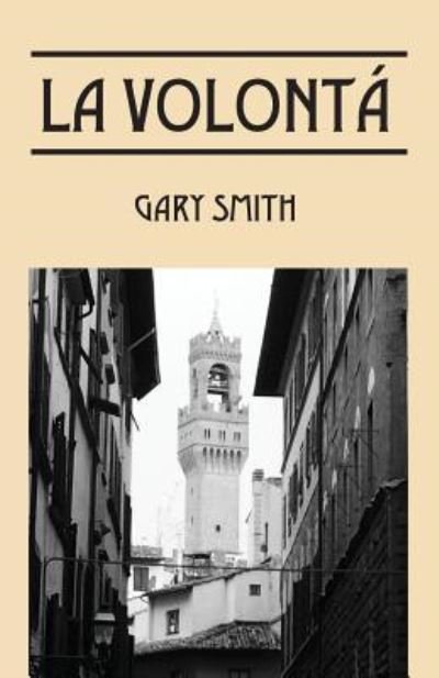 Cover for Gary Smith · La VOLONTA' (Taschenbuch) (2018)
