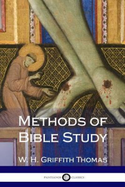 Cover for W H Griffith Thomas · Methods of Bible Study (Paperback Book) (2017)