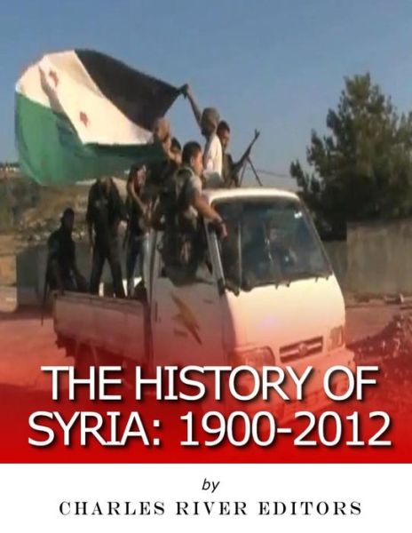 The History of Syria - M Clement Hall - Książki - Createspace Independent Publishing Platf - 9781985621299 - 16 lutego 2018