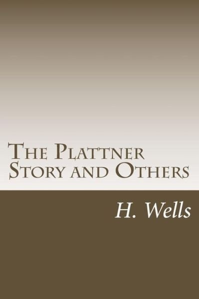 Cover for H G Wells · The Plattner Story and Others (Paperback Book) (2018)