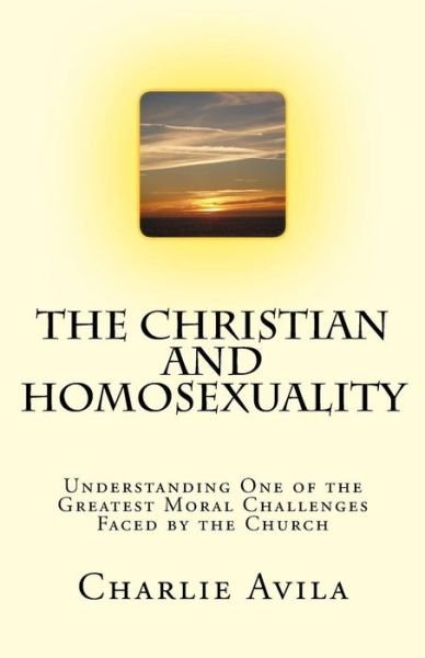 Cover for Charlie Avila · The Christian and Homosexuality (Paperback Book) (2018)