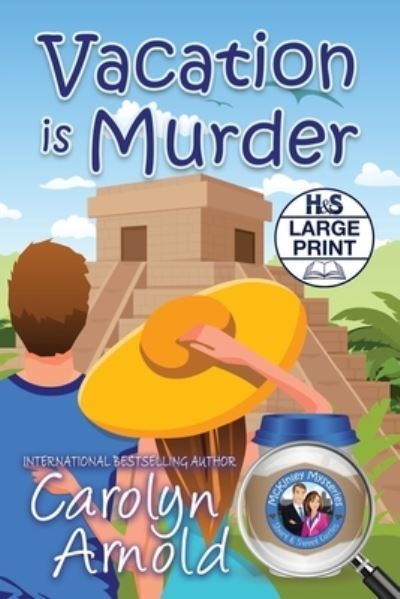 Cover for Carolyn Arnold · Vacation is Murder - McKinley Mysteries: Short &amp; Sweet Cozies (Paperback Book) [Large type / large print edition] (2020)