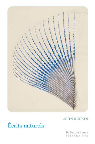 Ecrits Naturels - John Ruskin - Books - Klincksieck - 9782252045299 - May 26, 2021