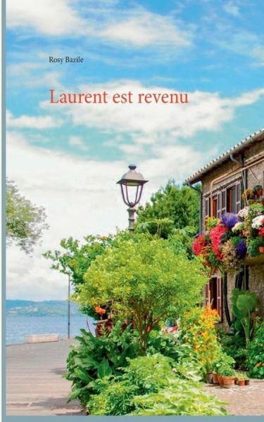 Cover for Bazile · Laurent est revenu (Book) (2017)
