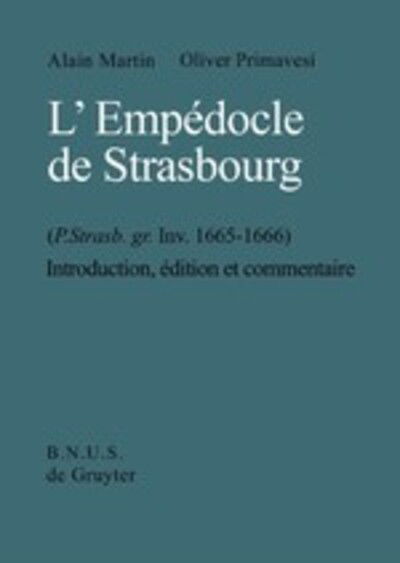 Cover for Oliver Primavesi · L'empedocle De Strasbourg (P. Strasb. Gr. Inv. 1665-1666): Introduction, Edition et Commentaire (Hardcover Book) [French edition] (1998)