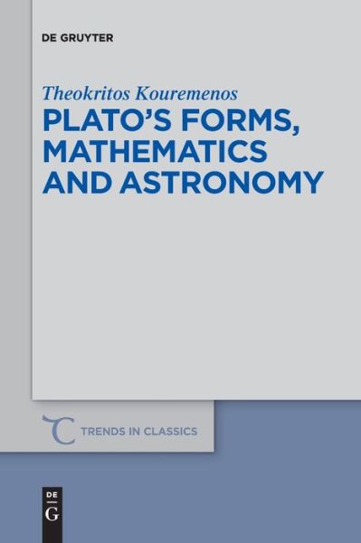 Cover for Kouremenos · Plato's forms, mathematics a (Book) (2019)