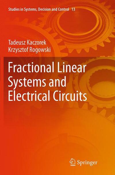 Cover for Tadeusz Kaczorek · Fractional Linear Systems and Electrical Circuits - Studies in Systems, Decision and Control (Paperback Book) [Softcover reprint of the original 1st ed. 2015 edition] (2016)