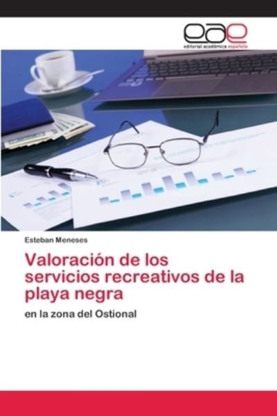 Cover for Esteban Meneses · Valoracion de los servicios recreativos de la playa negra (Paperback Bog) (2018)