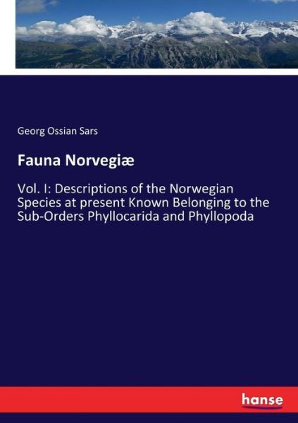 Fauna Norvegiæ - Sars - Books -  - 9783337086299 - May 17, 2017