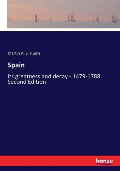 Martin A S Hume · Spain (Paperback Bog) (2017)