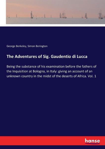 The Adventures of Sig. Gaudent - Berkeley - Books -  - 9783337309299 - August 31, 2017