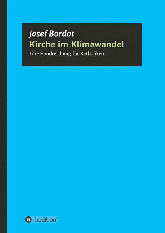 Cover for Bordat · Kirche im Klimawandel (Book) (2020)