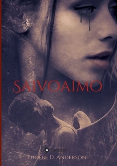 Cover for Phoebe D Anderson · Saivoaimo (Paperback Book) (2021)