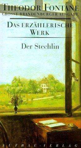 Erzählerische Werk.17 Stechl - T. Fontane - Libros -  - 9783351031299 - 