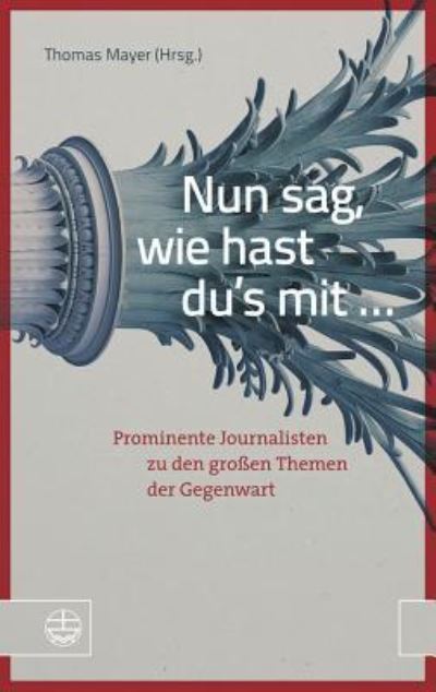 Cover for Thomas Mayer · Nun Sag, Wie Hast Du's Mit ... (Paperback Book) (2015)