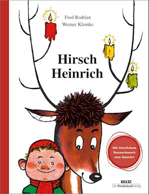 Hirsch Heinrich - Fred Rodrian - Libros - Beltz | Der KinderbuchVerlag - 9783407772299 - 20 de julio de 2022