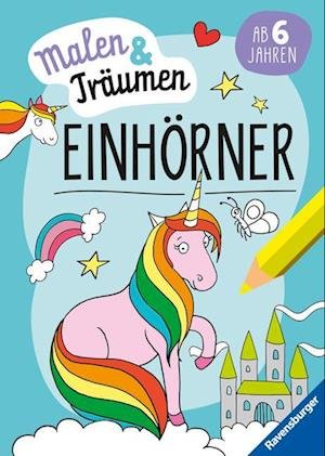 Cover for Tessa Rath · Ravensburger Einhörner - malen und träumen - 24 Ausmalbilder für Kinder ab 6 Jahren - Einhorn-Motive zum Entspannen (Bok) (2023)
