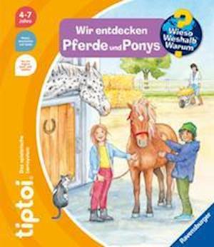 Cover for Susanne Gernhäuser · Tiptoi® Wieso? Weshalb? Warum? Wir Entdecken Pferde Und Ponys (Toys)