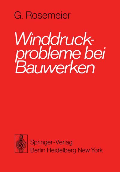 Cover for Gustav-Erich Rosemeier · Winddruckprobleme Bei Bauwerken (Paperback Book) [1976 edition] (1976)