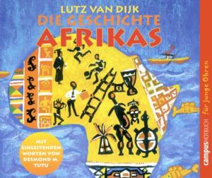 Cover for Lutz Van Dijk · Die Geschichte Afrikas (CD) (2006)