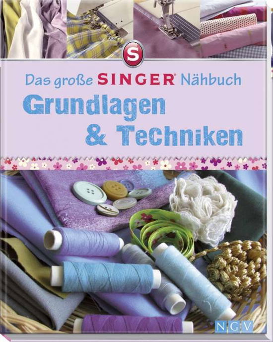 Cover for Eva-maria Heller · Große Singer Nähbuch Grundlagen &amp; Techn (Book)