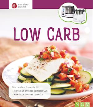 Cover for Naumann &amp; Göbel Verlagsg. · Monsieur Cuisine: Low Carb (Hardcover Book) (2022)