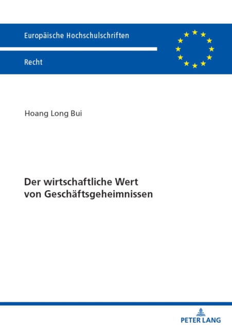 Cover for Bui Long Bui · Der wirtschaftliche Wert von Geschaeftsgeheimnissen (Paperback Book) (2024)