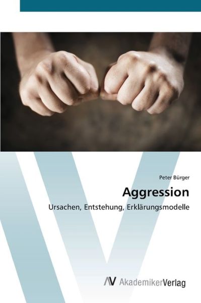 Cover for Bürger · Aggression (Book) (2012)