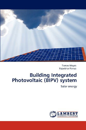 Cover for Rajsekhar Panua · Building Integrated Photovoltaic (Bipv) System: Solar Energy (Paperback Book) (2012)