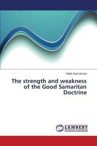 Cover for Usman Habib · The Strength and Weakness of the Good Samaritan Doctrine (Paperback Book) (2015)