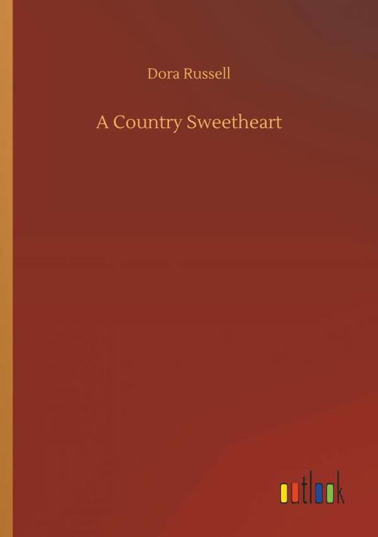 Cover for Russell · A Country Sweetheart (Bok) (2018)