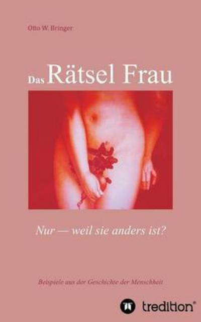 Cover for Bringer · Das Rätsel Frau (Book) (2016)