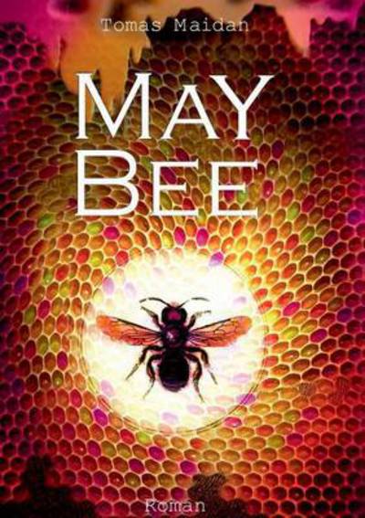 Cover for Tomas Maidan · May Bee (Paperback Book) (2015)