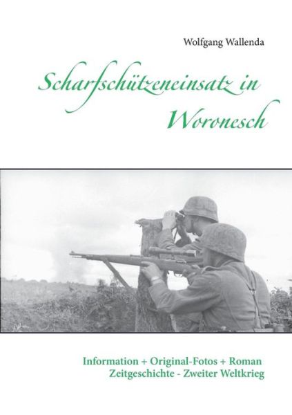 Cover for Wolfgang Wallenda · Scharfschutzeneinsatz in Woronesch (Paperback Book) [German edition] (2014)