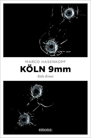 Cover for Marco Hasenkopf · Köln 9mm (Book) (2023)