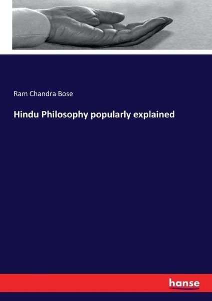 Cover for Ram Chandra Bose · Hindu Philosophy popularly explained (Pocketbok) (2017)
