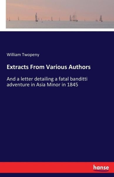 Cover for Twopeny · Extracts From Various Authors (Bog) (2017)
