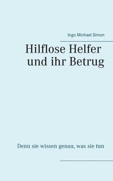 Cover for Simon · Die hilflosen Helfer und ihr Betr (Bok) (2018)