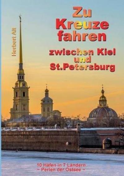 Zu Kreuze fahren zwischen Kiel und - Alt - Books -  - 9783746097299 - March 22, 2018