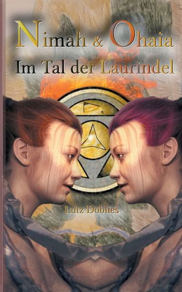 Cover for Lutz Doblies · Nimah und Ohaia: Im Tal der Laurindel (Paperback Book) (2020)