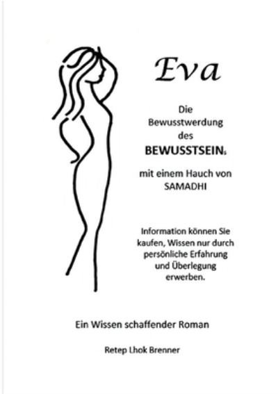 Cover for Retep Lhok Brenner · Eva, die Bewusstwerdung des Bewusstseins (Book) (2023)
