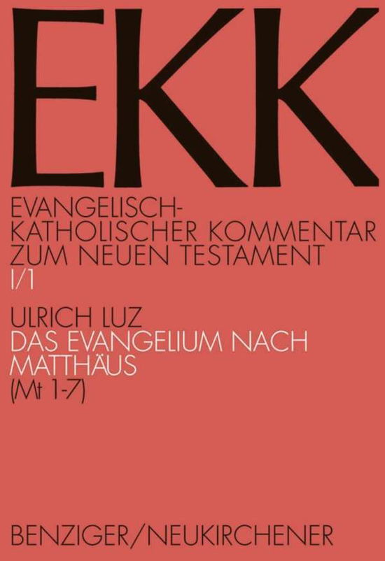 Cover for Ulrich Luz · Das Evangelium nach Matthäus (Book) [5., völlig neubearbeitete Aufl. edition] (2002)