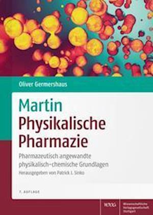 Martin Physikalische Pharmazie - Oliver Germershaus - Książki - Wissenschaftliche - 9783804733299 - 24 lutego 2022