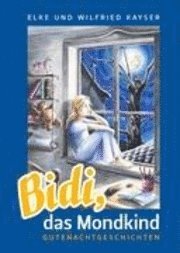 Cover for Kayser · Bidi, das Mondkind (Buch)