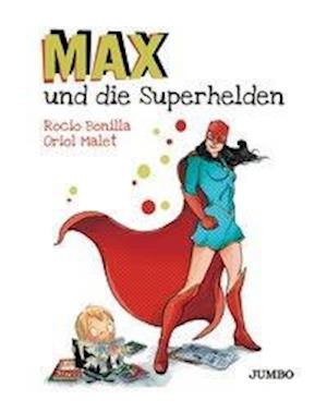 Cover for Bonilla · Max und die Superhelden (Book)