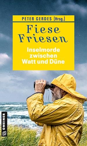 Cover for Peter Gerdes · Fiese Friesen - Inselmorde zwischen Watt und Düne (Paperback Book) (2022)